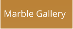 Marble Gallery